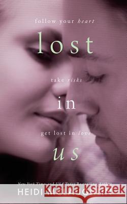 Lost in Us - A Lost in You Novella Heidi McLaughlin 9781502737502 Createspace Independent Publishing Platform - książka