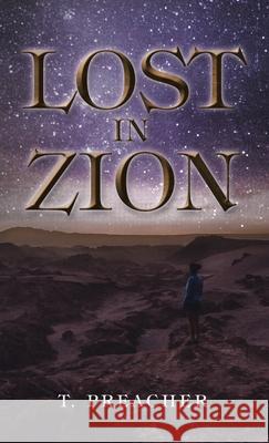 Lost in Zion T Preacher 9781664215733 WestBow Press - książka