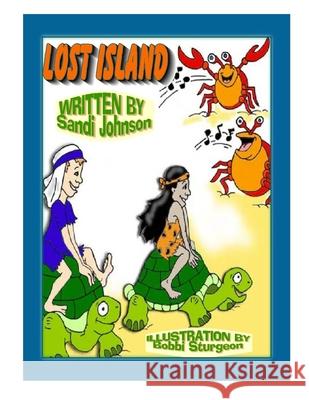 Lost Island Bobbi Sturgeon Britt Brundige Sybrina Durant 9781674174266 Independently Published - książka