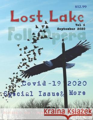 Lost Lake Folk Opera V6: Covid-19 2020 issue Tom Driscoll 9781733480437 Lost Lake Folk Opera - książka