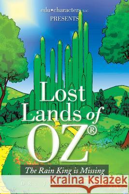 Lost Lands of Oz: The Rain King Is Missing Kelly, Janet 9781483641621 Xlibris Corporation - książka