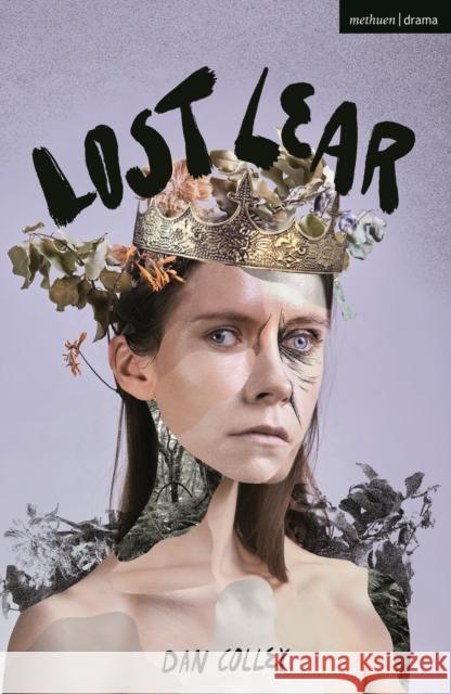 Lost Lear Dan Colley 9781350596368 Bloomsbury Academic (JL) - książka