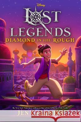 Lost Legends: Diamond in the Rough Jen Calonita 9781368048613 Disney-Hyperion - książka