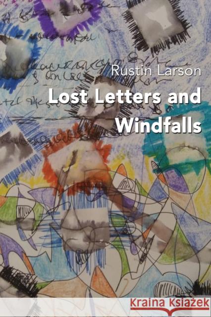 Lost Letters and Windfalls Rustin Larson 9781421836720 Blue Light Press - książka