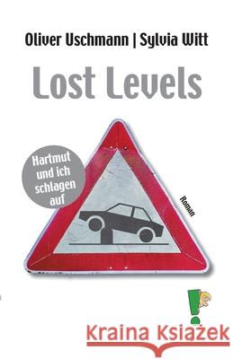 Lost Levels Uschmann, Oliver, Witt, Sylvia 9783948812003 Edition Hombrede - książka