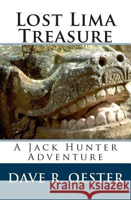 Lost Lima Treasure Dave R. Oester 9781508788454 Createspace - książka