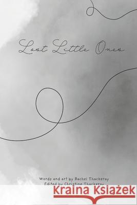 Lost Little Ones Christine Thackeray, Rachel D Thackeray 9798332865374 Independently Published - książka