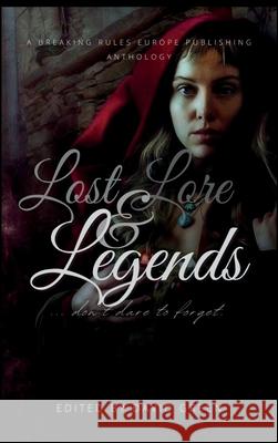 Lost Lore and Legends HC David Green C. Marr Derek Power 9789198684100 Breaking Rules Publishing Europe - książka