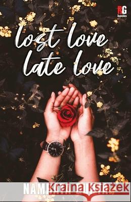 Lost Love Late Love Namrata Gupta 9788194845294 Redgrab Books Pvt. Ltd. - książka