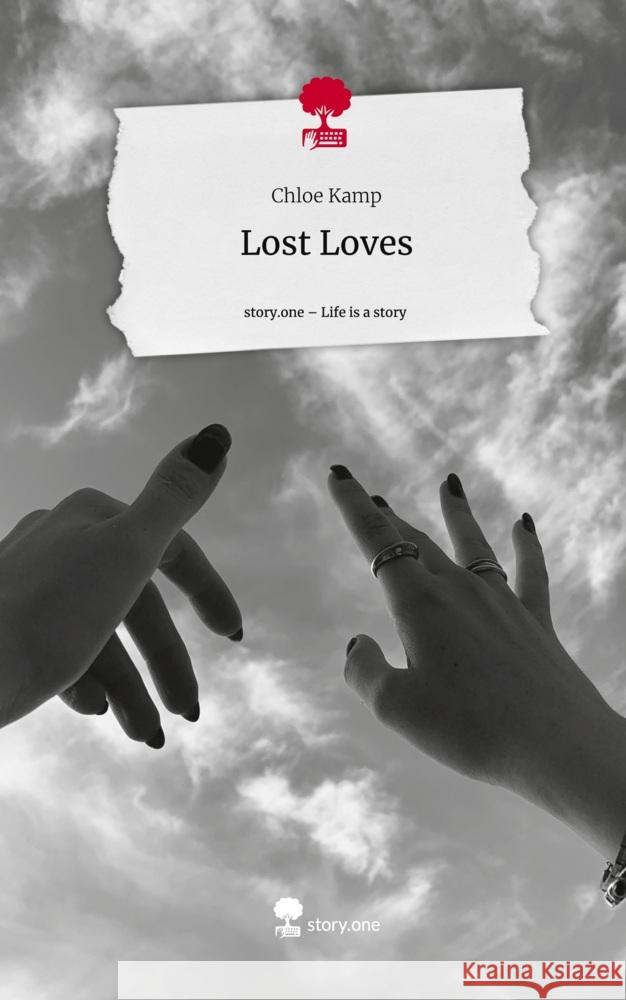 Lost Loves. Life is a Story - story.one Kamp, Chloe 9783710858086 story.one publishing - książka