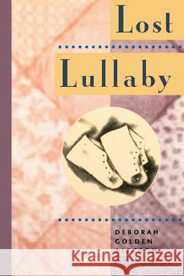 Lost Lullaby Deborah Golden Alecson 9781623520700 Intoprint Publishing - książka