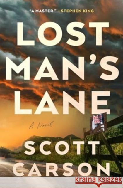 Lost Man's Lane: A Novel Scott Carson 9781982191450 Atria Books - książka