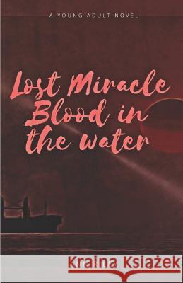 Lost Miracle Blood in the Water Ann Riley 9781732887411 Rylee Olson - książka