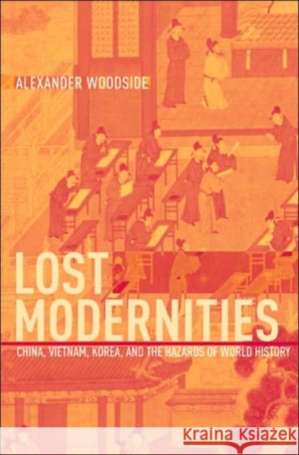 Lost Modernities Woodside 9780674022171 Harvard University Press - książka