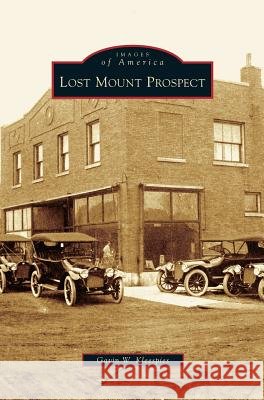 Lost Mount Prospect Gavin W Kleespies 9781531624606 Arcadia Publishing Library Editions - książka