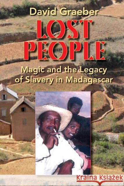 Lost People: Magic and the Legacy of Slavery in Madagascar David Graeber 9780253219152 Indiana University Press - książka