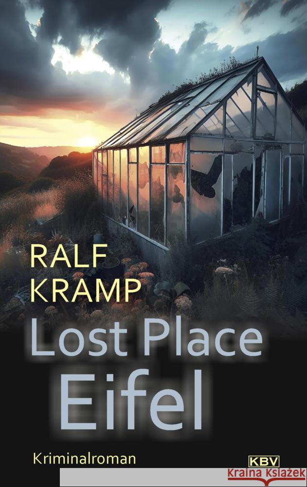 Lost Place Eifel Kramp, Ralf 9783954416868 KBV - książka