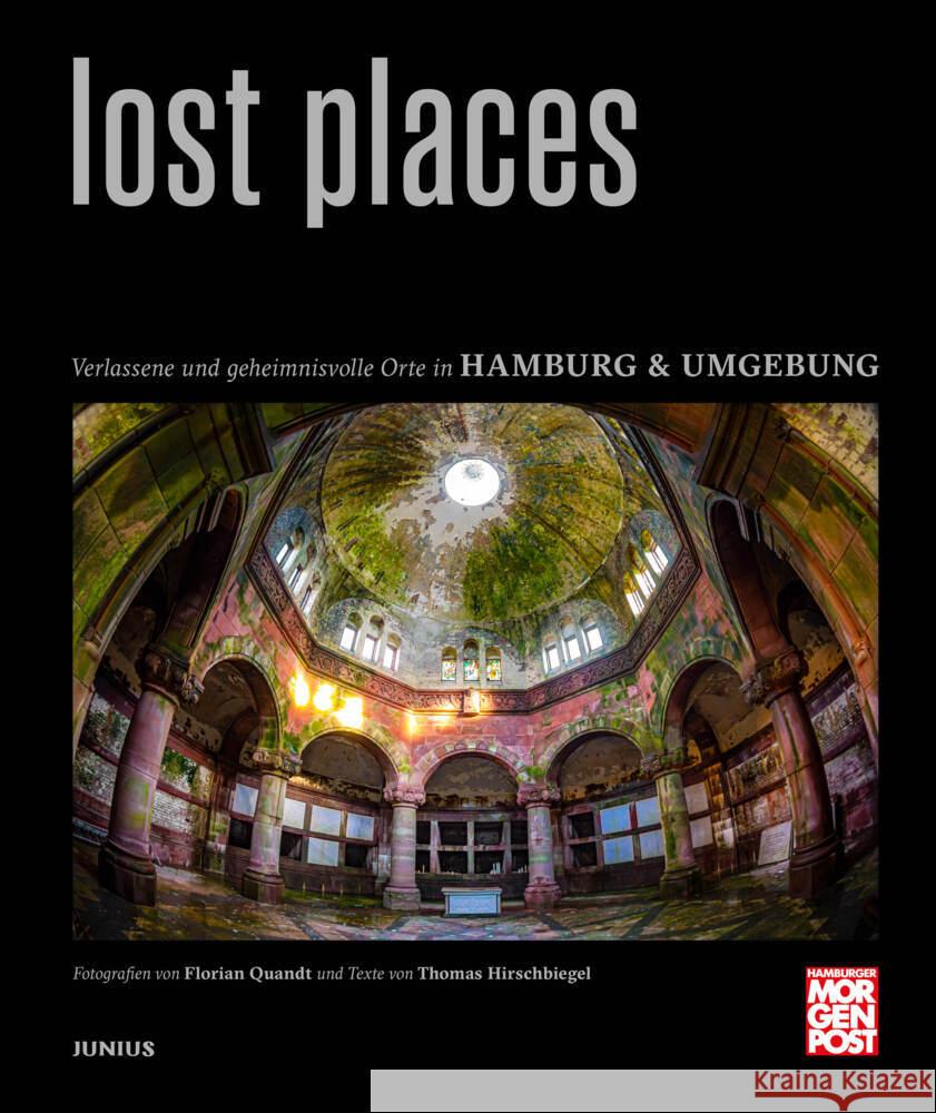 Lost Places Hirschbiegel, Thomas 9783960605454 Junius Verlag - książka