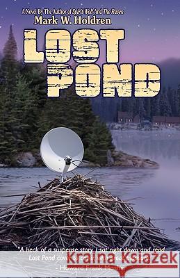 Lost Pond Mark W. Holdren 9780976064824 Powell Hill Press - książka