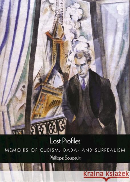 Lost Profiles: Memoirs of Cubism, Dada, and Surrealism Alan Bernheimer Ron Padgett Mark Polizzotti 9780872867277 City Lights Books - książka