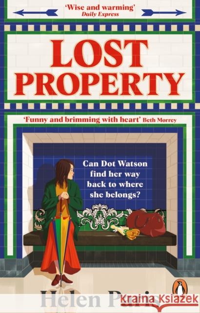 Lost Property: An uplifting, joyful book about hope, kindness and finding where you belong Helen Paris 9781529176339 Transworld Publishers Ltd - książka