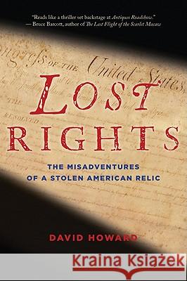 Lost Rights: The Misadventures of a Stolen American Relic David Howard 9780547520216 Mariner Books - książka