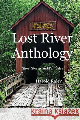 Lost River Anthology: Short Stories and Tall Tales Harold Raley 9781942956372 Lamar University Press - książka