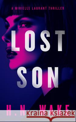 Lost Son H.N. Wake 9781036707842 Vinci Books Ltd - książka