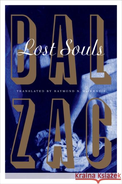 Lost Souls Honor Balzac Raymond N. MacKenzie 9781517905446 University of Minnesota Press - książka