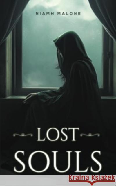 Lost Souls Niamh Malone 9781788238366 Austin Macauley Publishers - książka