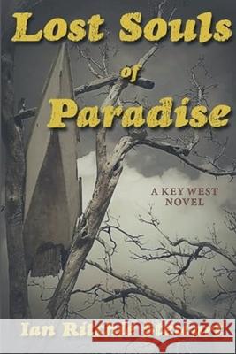 Lost Souls of Paradise Ian Ritchie Stewart 9781735302201 Ian Ritchie Stewart - książka