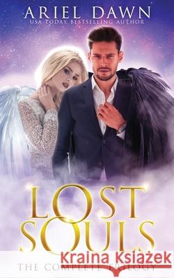 Lost Souls: The Complete Trilogy Ariel Dawn 9781773577555 Naughty Nights Press LLC - książka