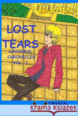 Lost Tears Crystal Selness 9781449521127 Createspace - książka