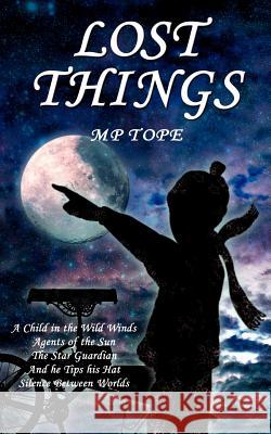 Lost Things M. P. Tope, s. P. Tope 9781844014231 New Generation Publishing - książka
