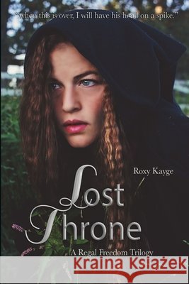 Lost Throne Roxy Kayge 9780359870998 Lulu.com - książka