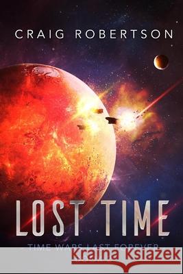 Lost Time Craig Robertson 9781734136326 Imagine-It Publishing - książka