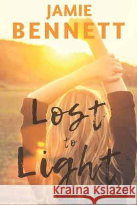 Lost to Light Jamie Bennett 9781724177568 Independently Published - książka