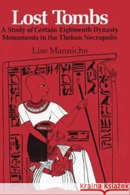 Lost Tombs Lise Manniche   9780710302007 Kegan Paul - książka