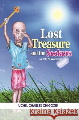 Lost Treasure and the Seekers: A Tale of Wonders Abraham Okrah Gabriel Pascal Nsiah Joyce Anku 9781689738019 Independently Published - książka