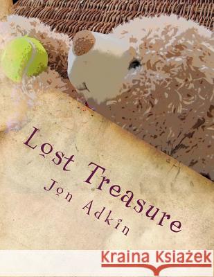 Lost Treasure: The Adventures of Carla Bear. The little bear with a BIG imagination Adkin, Jon 9781503366657 Createspace - książka