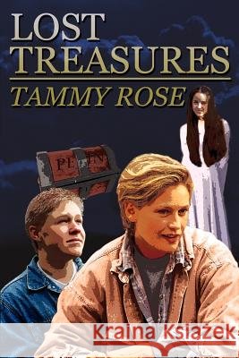 Lost Treasures Tammy Rose 9781418421472 Authorhouse - książka