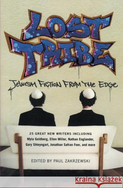 Lost Tribe: Jewish Fiction from the Edge Zakrzewski, Paul 9780060533465 HarperCollins Publishers - książka