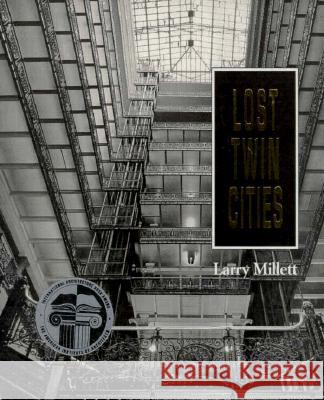 Lost Twin Cities Larry Millett Mary Ann Nord Larry Millett 9780873512732 Minnesota Historical Society Press - książka