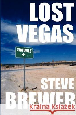 Lost Vegas Steve Brewer 9781481892339 Createspace - książka