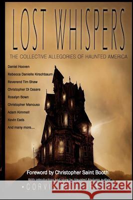 Lost Whispers The Collective Allegories of Haunted America Haramija, Brooke 9781503226449 Createspace - książka