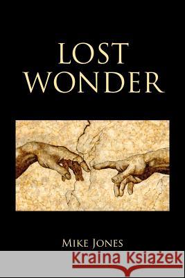 Lost Wonder: Power from the Writings of Luke Jones, Mike 9781479715138 Xlibris Corporation - książka