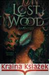 Lost Wood - Haunted DeVries, Danara 9783754950678 epubli
