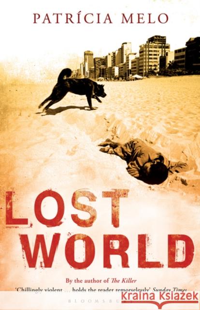 Lost World Patrícia Melo 9781408801154 Bloomsbury Publishing PLC - książka