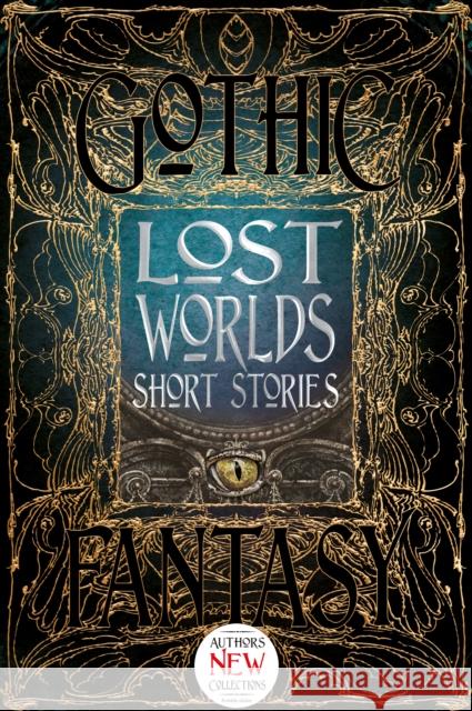 Lost Worlds Short Stories Flame Tree Studio 9781786641816 Flame Tree Publishing - książka