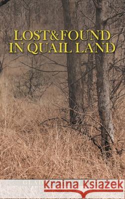 Lost&Found in Quail Land Gladys Villalobos 9781664254602 WestBow Press - książka